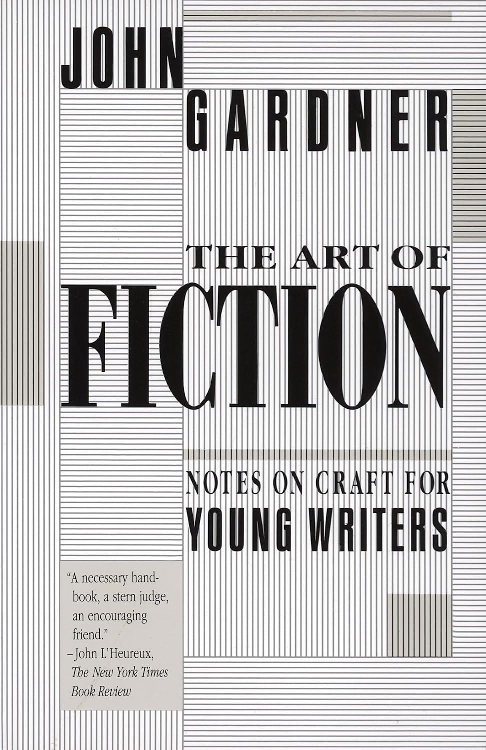 The Art of Fiction: Notes on Craft for Young Writers (Creative Writing - Hollway)