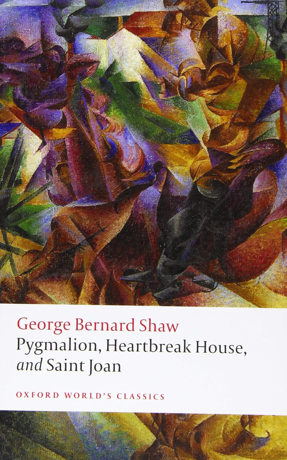 Pygmalion, Heartbreak House and Saint Joan (Literature of Victorian England - Hudgins)