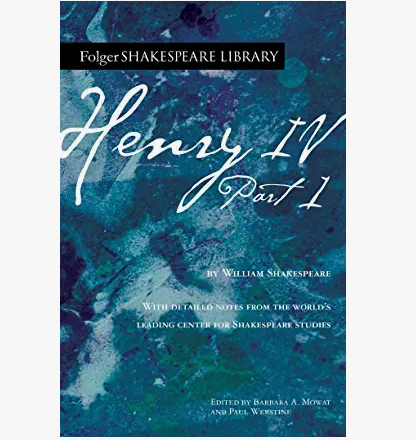 Henry IV, Part 1 - Folger Edition (English 9 Reading)