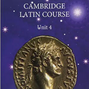 Cambridge Latin Unit 4 - 5th Ed (Latin 3 and 4)