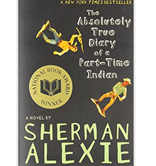 Absolutely True Diary of Part-Time Indian (English 11/12 Creative Writing - Diskin)