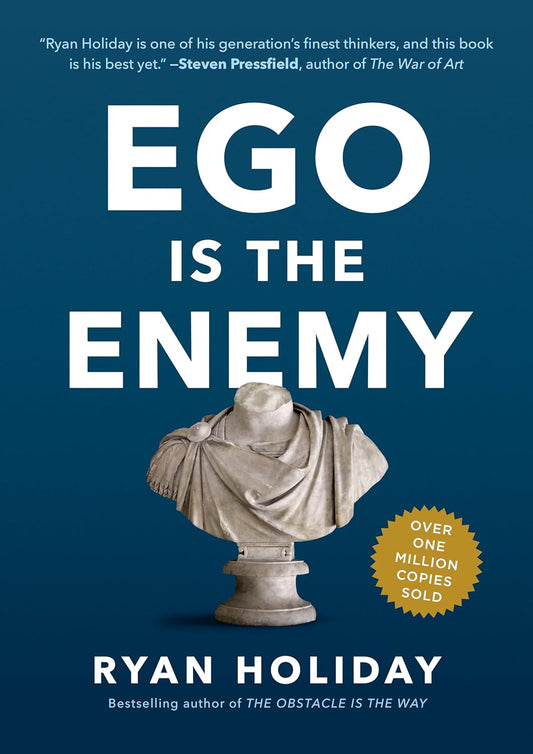 Ego is the Enemy  (7-9)