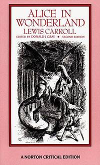 ALICE IN WONDERLAND  (11th/12th Literary Childhoods - Kidd)