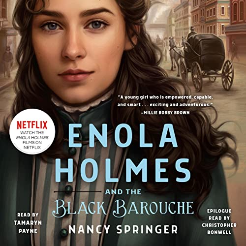 ENOLA HOLMES AND THE BLACK BAROUCHE (7-9)