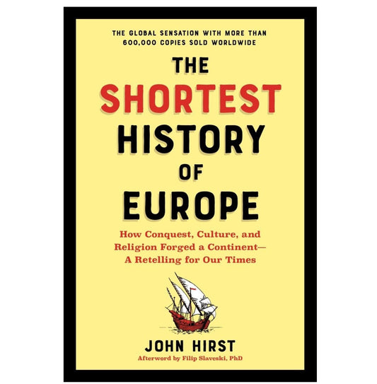 Shortest History of Europe (Western Civ)