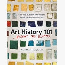Art History 101 - Without Exams  (Art History)