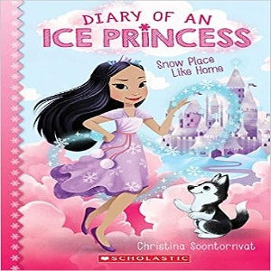 Snow Place Like Home (Diary of an Ice Princess #1)