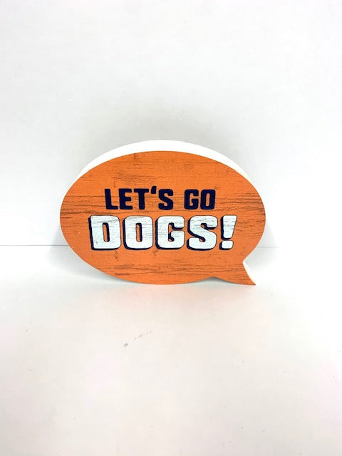 Let’s Go Dogs! - Bubble Sign